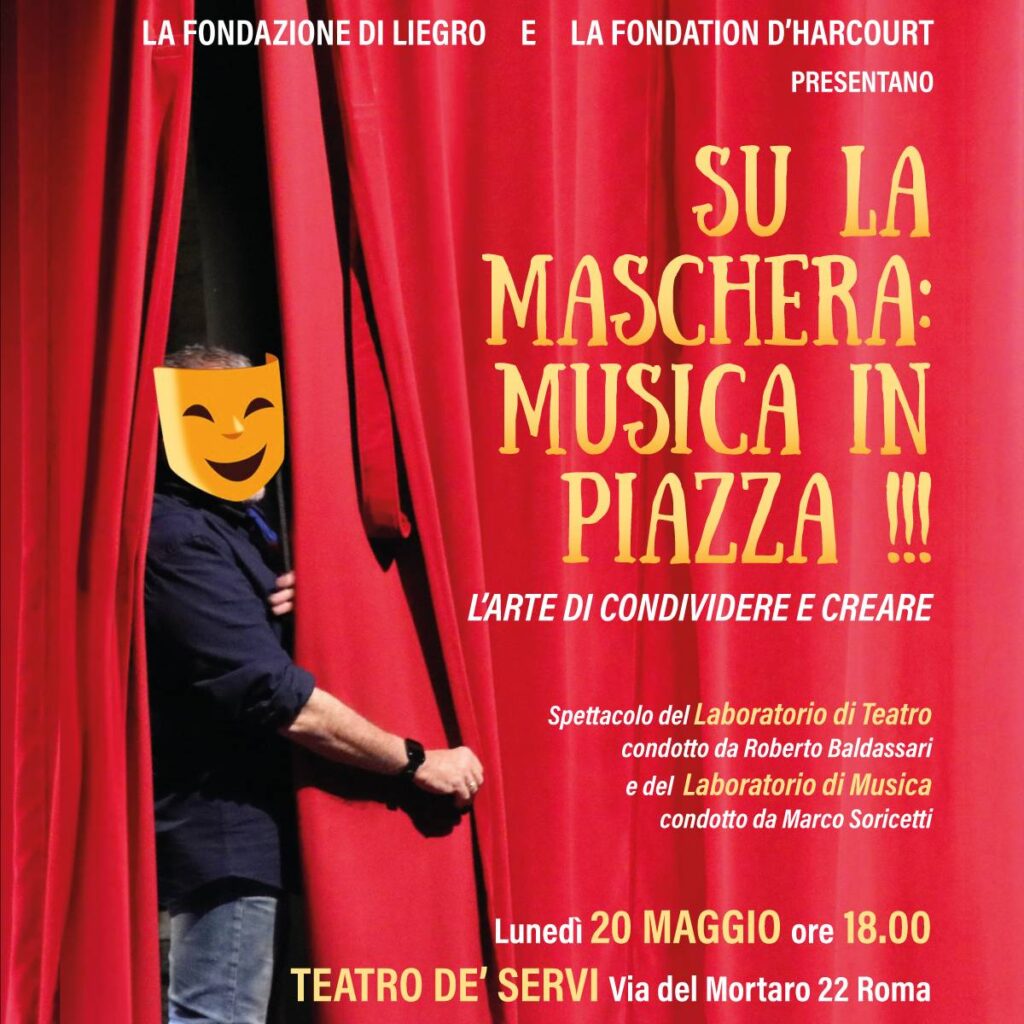 Su la maschera: musica in piazza. Spettacolo di Teatro e Musica, arteterapia 2024 della fondazione Di Liegro